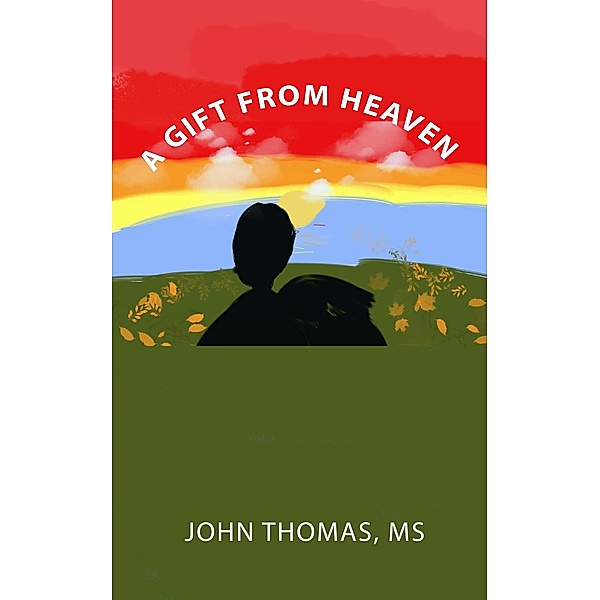 A GIFT FROM HEAVEN, John Thomas