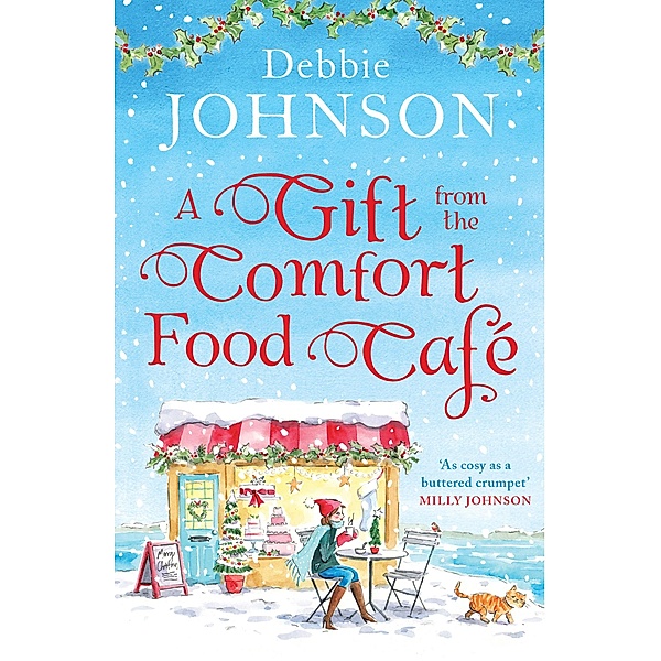 A Gift from the Comfort Food Café / The Comfort Food Café Bd.5, Debbie Johnson