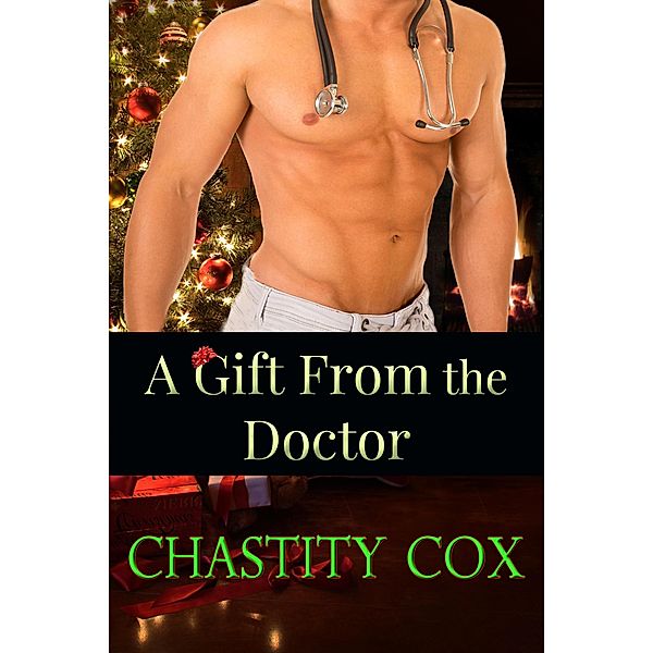 A Gift From the Doctor, Chastity Cox