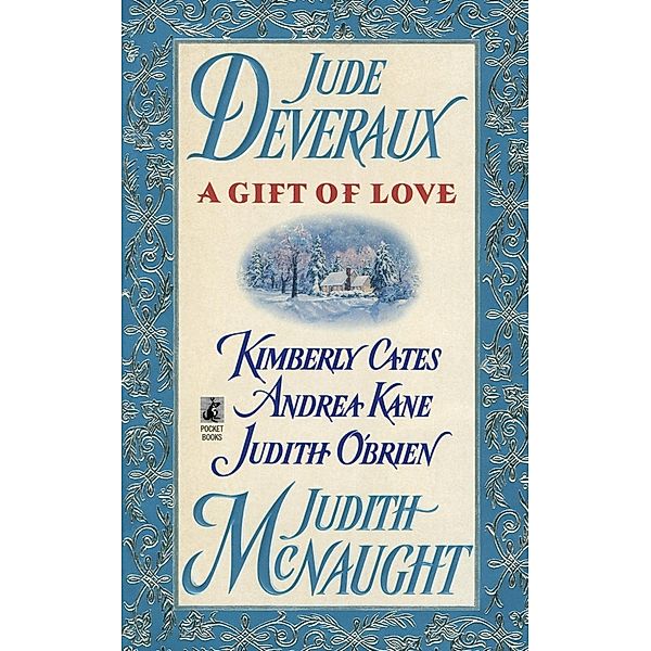 A Gift of Love, Judith McNaught, Jude Deveraux, Andrea Kane