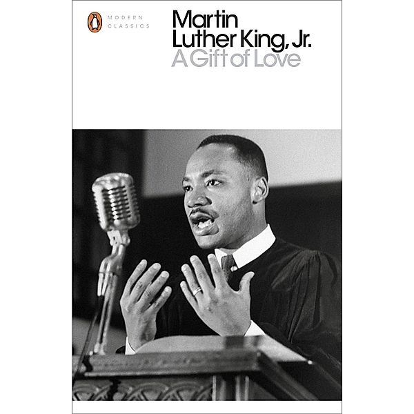 A Gift of Love / Penguin Modern Classics, Martin Luther King Jr.