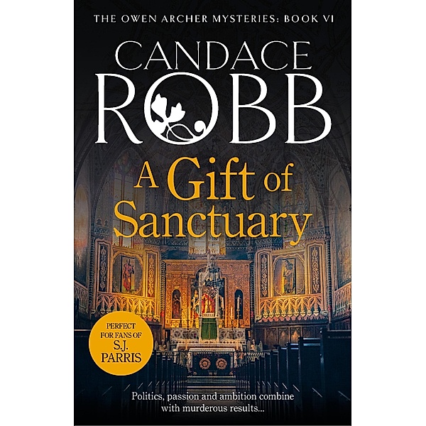 A Gift Of Sanctuary, Candace Robb