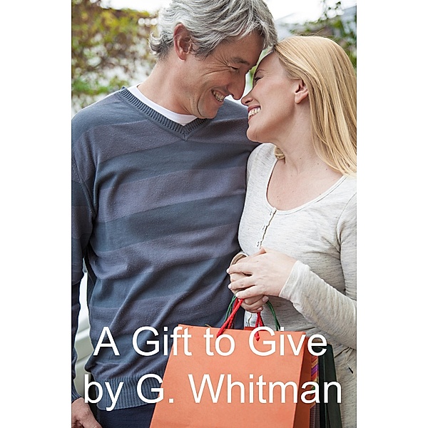 A Gift To Give, G. Whitman