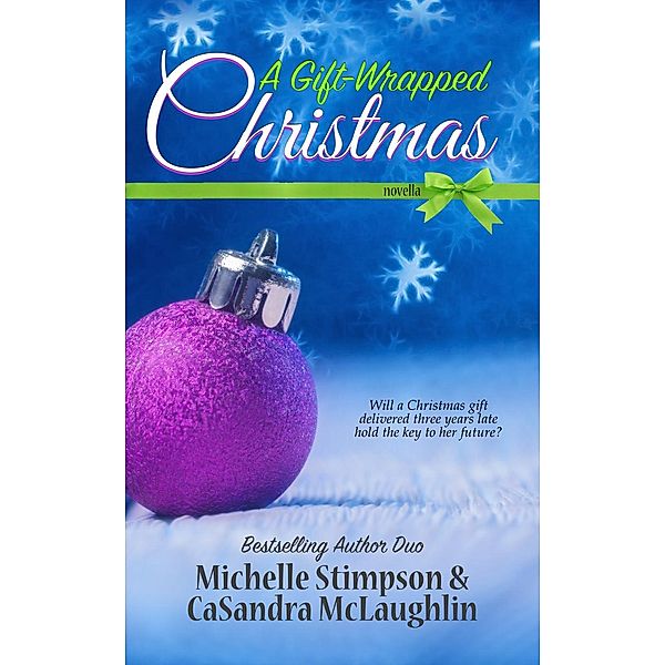 A Gift-Wrapped Christmas, CaSandra McLaughlin, Michelle Lenear-Stimpson