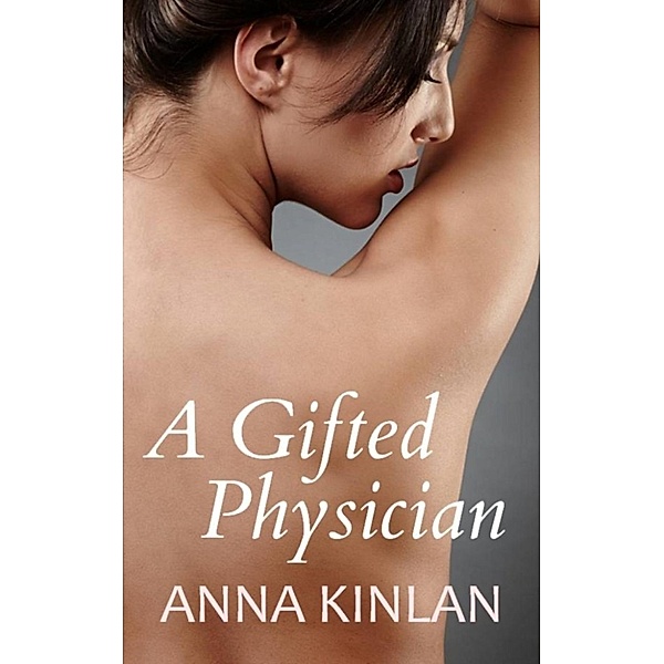 A Gifted Physician, Anna Kinlan