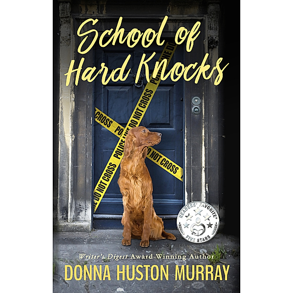 A Ginger Barnes Cozy Mystery: School of Hard Knocks, Donna Huston Murray
