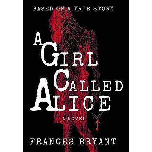 A Girl Called Alice, Frances Bryant