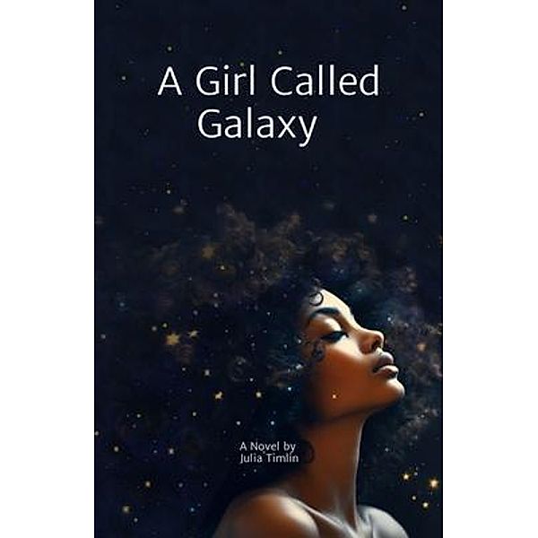 A Girl Called Galaxy, Julia Timlin