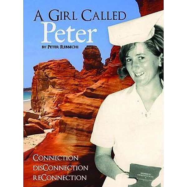 A Girl Called Peter / Peta Nottle, Peter Rebbechi