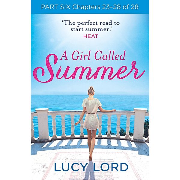 A Girl Called Summer: Part Six, Chapters 23-28 of 28, Lucy Lord