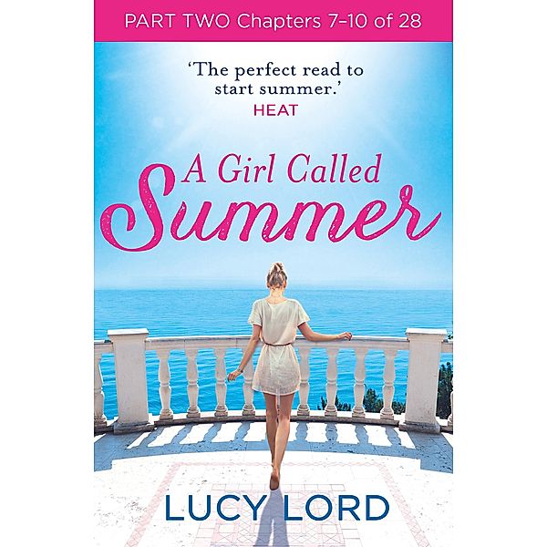 A Girl Called Summer: Part Two, Chapters 7-10 of 28, Lucy Lord