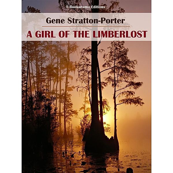 A Girl of the Limberlost, Gene Stratton-Porter