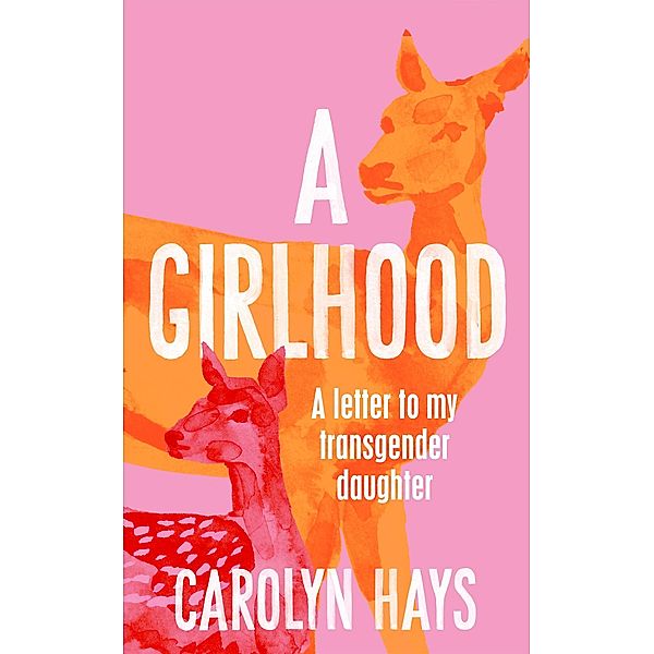 A Girlhood, Carolyn Hays