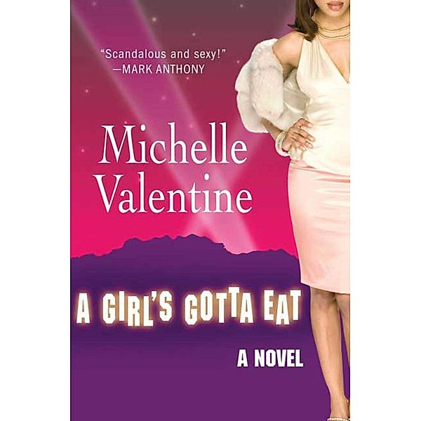 A Girl's Gotta Eat, Michelle Valentine