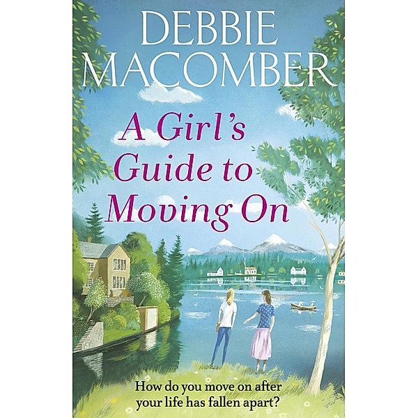 A Girl's Guide to Moving On / New Beginnings Bd.2, Debbie Macomber