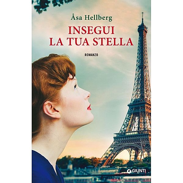 A - Giunti: Insegui la tua stella, Asa Hellberg