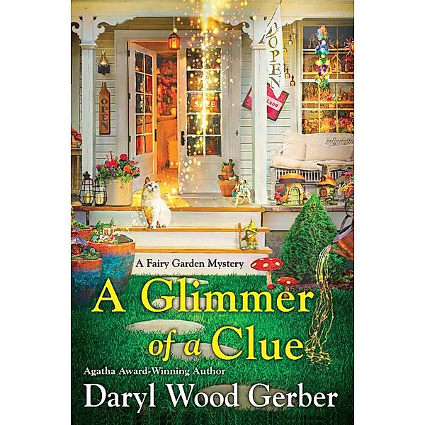 A Glimmer of a Clue / A Fairy Garden Mystery Bd.2, Daryl Wood Gerber