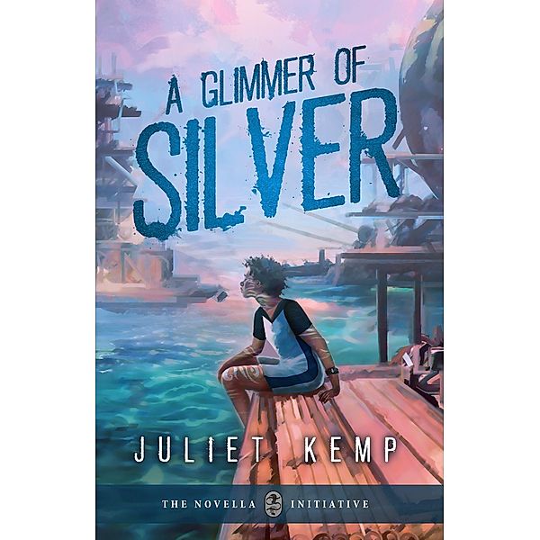 A Glimmer Of Silver, Juliet Kemp