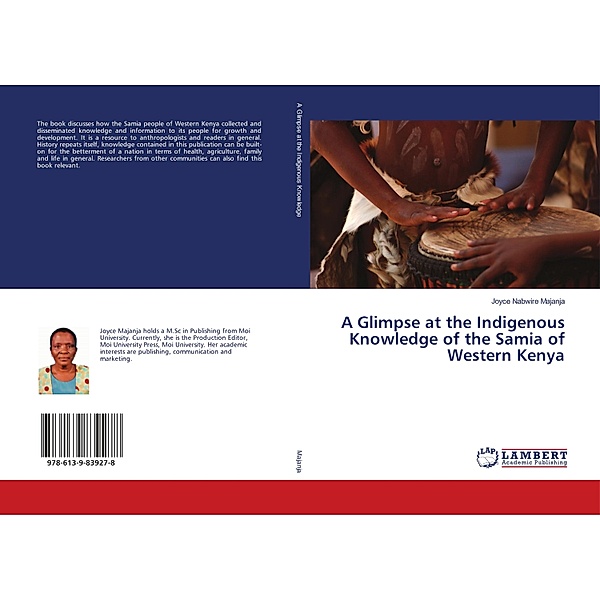 A Glimpse at the Indigenous Knowledge of the Samia of Western Kenya, Joyce Nabwire Majanja