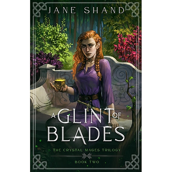A Glint of Blades (The Crystal Mages Trilogy, #2) / The Crystal Mages Trilogy, Jane Shand