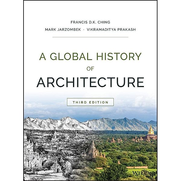 A Global History of Architecture, Francis D. K. Ching, Mark M. Jarzombek, Vikramaditya Prakash