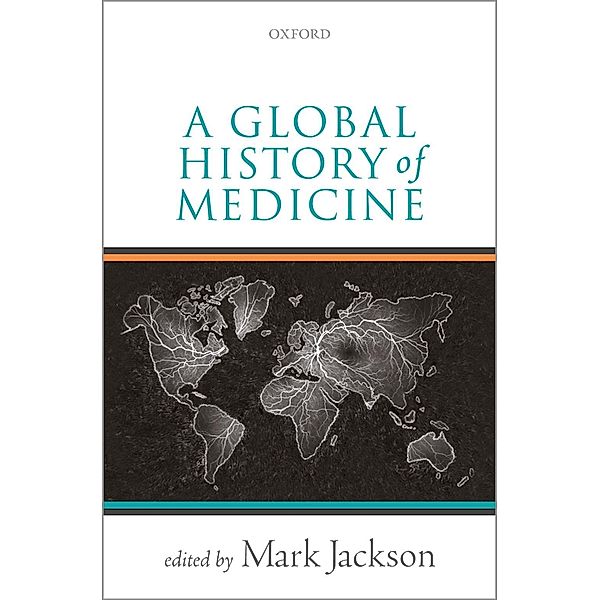 A Global History of Medicine