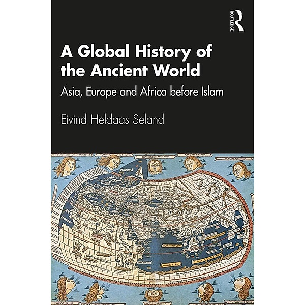A Global History of the Ancient World, Eivind Heldaas Seland