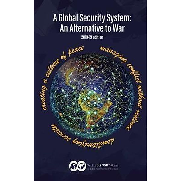 A Global Security System, Kent Shifferd, David Swanson, Patrick Hiller