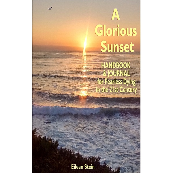 A Glorious Sunset, Eileen Stein
