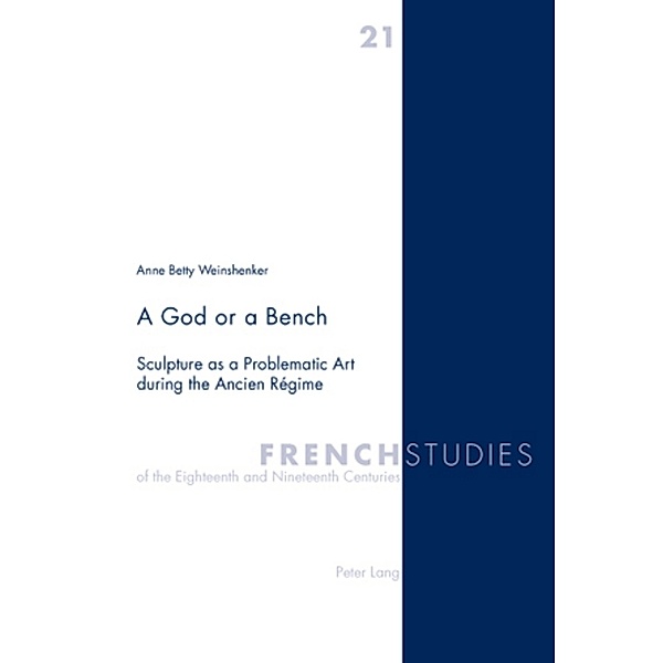 A God or a Bench, Anne Betty Weinshenker