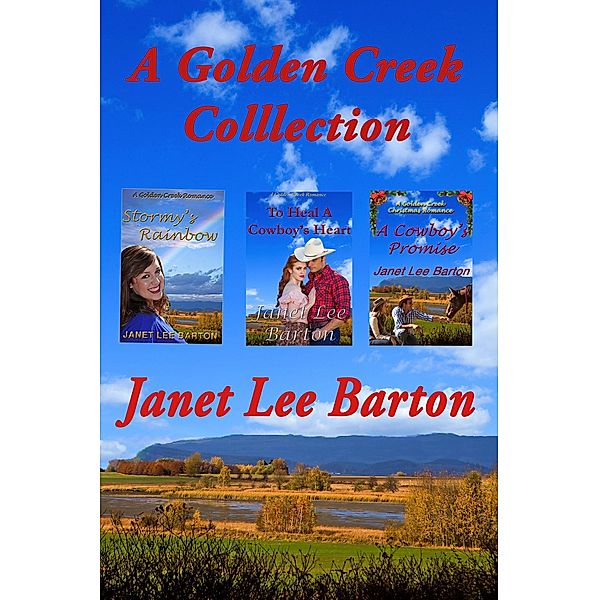 A Golden Creek Collection / Golden Creek, Janet Lee Barton