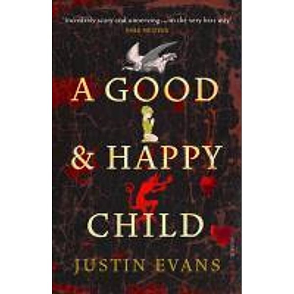 A Good and Happy Child, Justin Evans