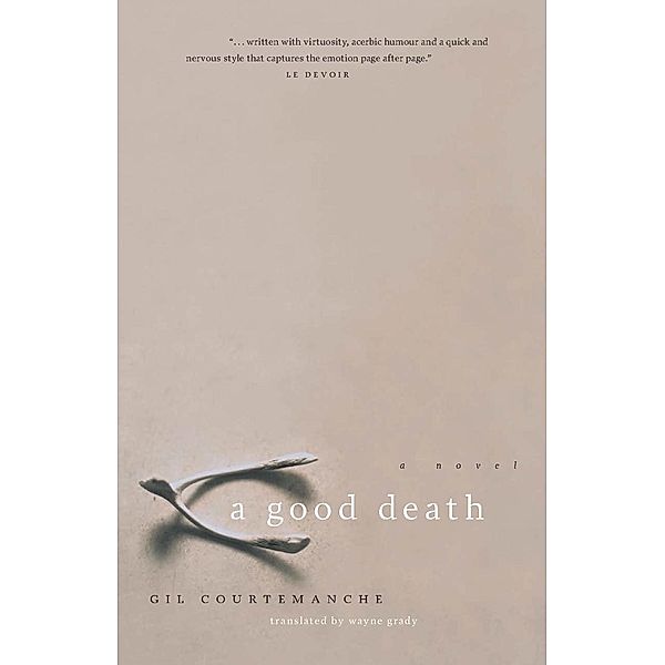 A Good Death, Gil Courtemanche