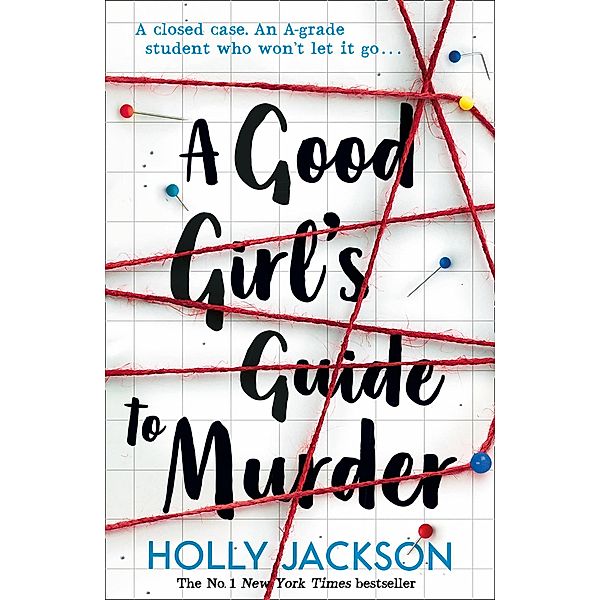 A Good Girl's Guide to Murder / A Good Girl's Guide to Murder Bd.1, Holly Jackson