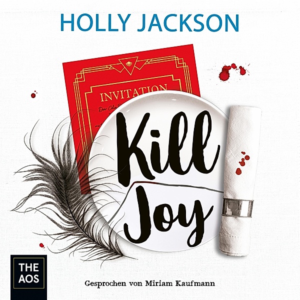 A Good Girl's Guide to Murder Trilogie - 4 - Kill Joy, Holly Jackson