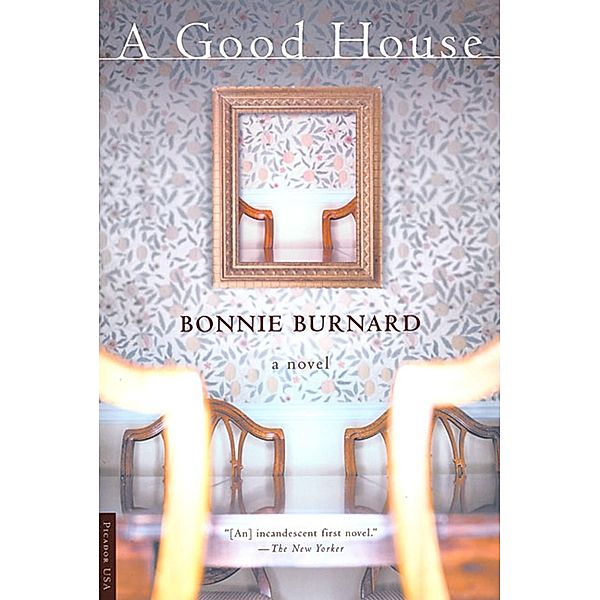 A Good House, Bonnie Burnard