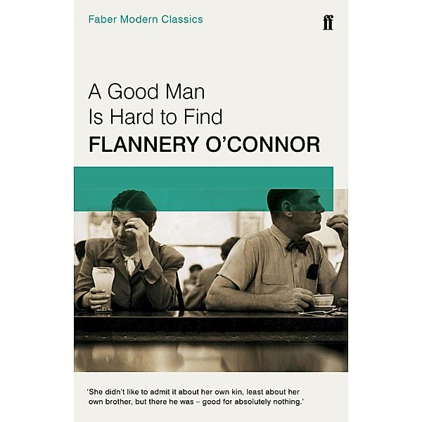 A Good Man is Hard to Find, Flannery O'Connor