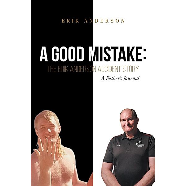 A Good Mistake, Erik Anderson