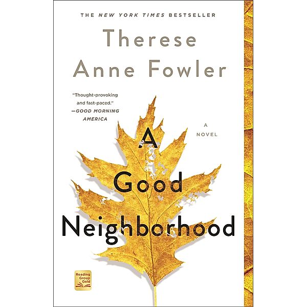 A Good Neighborhood, Therese Anne Fowler