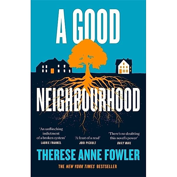 A Good Neighbourhood, Therese Anne Fowler