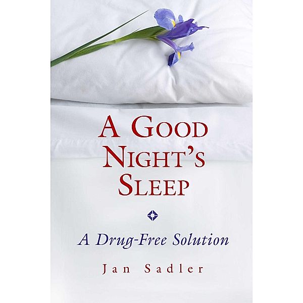 A Good Night's Sleep / Healing Arts, Jan Sadler