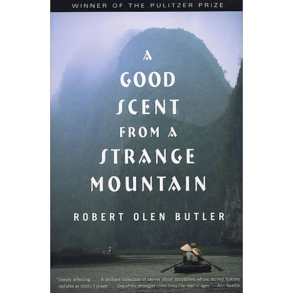 A Good Scent from a Strange Mountain, Robert Olen Butler