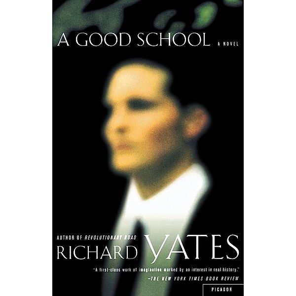 A Good School, Richard Yates