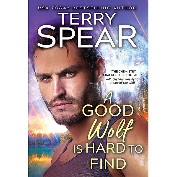 A Good Wolf Is Hard to Find / Run with the Wolf Bd.2, Terry Spear