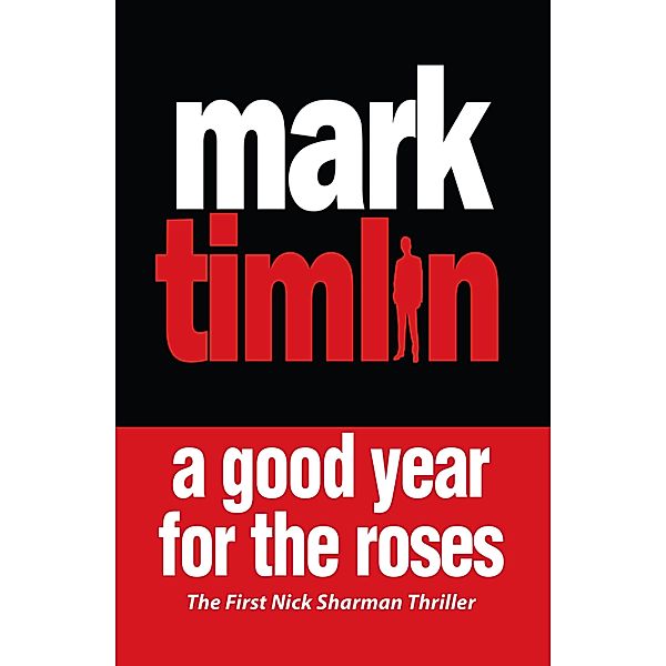 A Good Year for the Roses, Mark Timlin