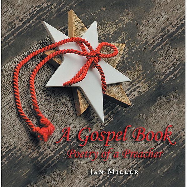 A Gospel Book, Jan Miller