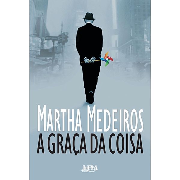 A graça da coisa, Martha Medeiros