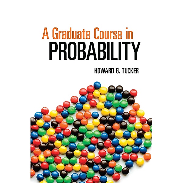 A Graduate Course in Probability / Dover Books on Mathematics, Howard G. Tucker