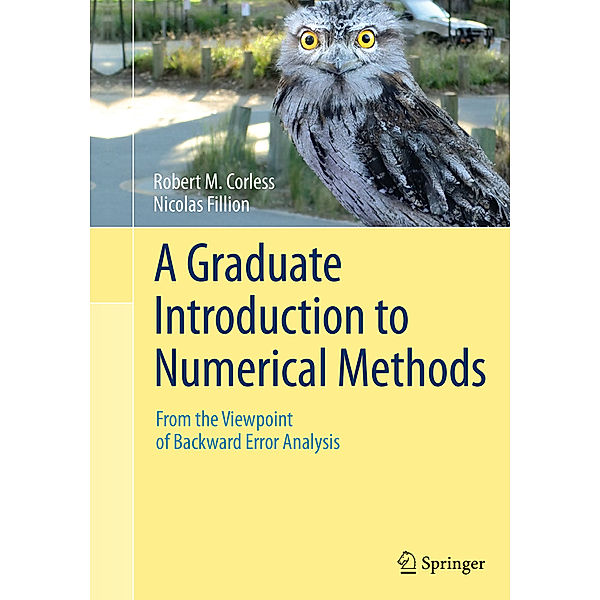 A Graduate Introduction to Numerical Methods, Robert M. Corless, Nicolas Fillion