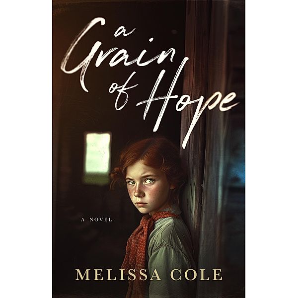 A Grain of Hope, Melissa Cole